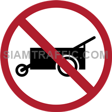 Regulatory Sign: “No Push-Carts” Push-carts are prohibited to enter the signage area.