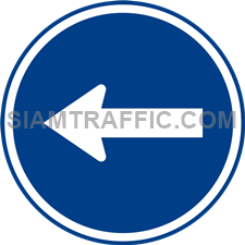 Regulatory Sign: “Left Traffic Only” Drivers of vehicles must drive to the left only.